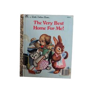 Little Golden Book - The Very Best Home For Me! Vintage Little Golden Book